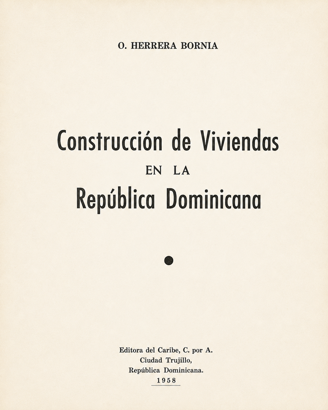 La Vivienda Social en la República Dominicana de los Años Cincuenta